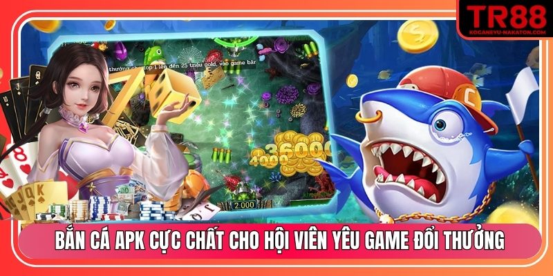 Bắn cá apk